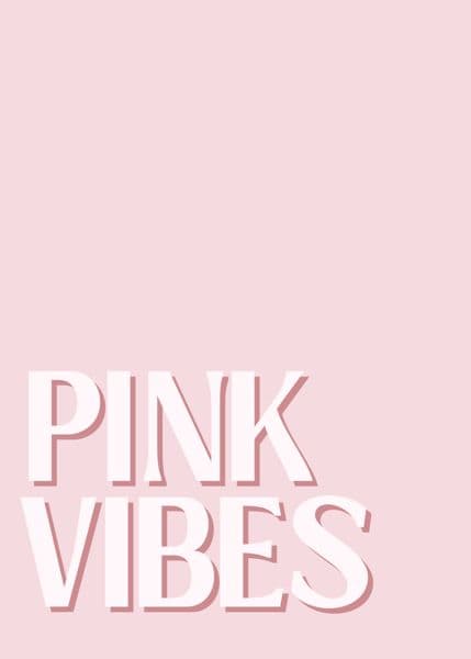 PINK VIBES